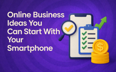 Online Business Ideas You Can Start With Just a Smartphone in 2026