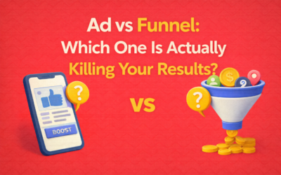 Ad vs Funnel: Which One Is Actually Killing Your Results?