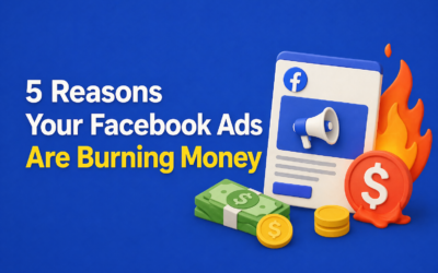 5 Reasons Your Facebook Ads Are Burning Money