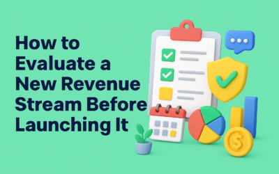 How to Evaluate a New Revenue Stream Before Launching It